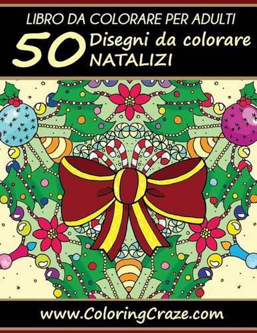 Libro Da Colorare Per Adulti 50 Disegni Da Colorare Natalizi Serie Di Libri Da Ebay