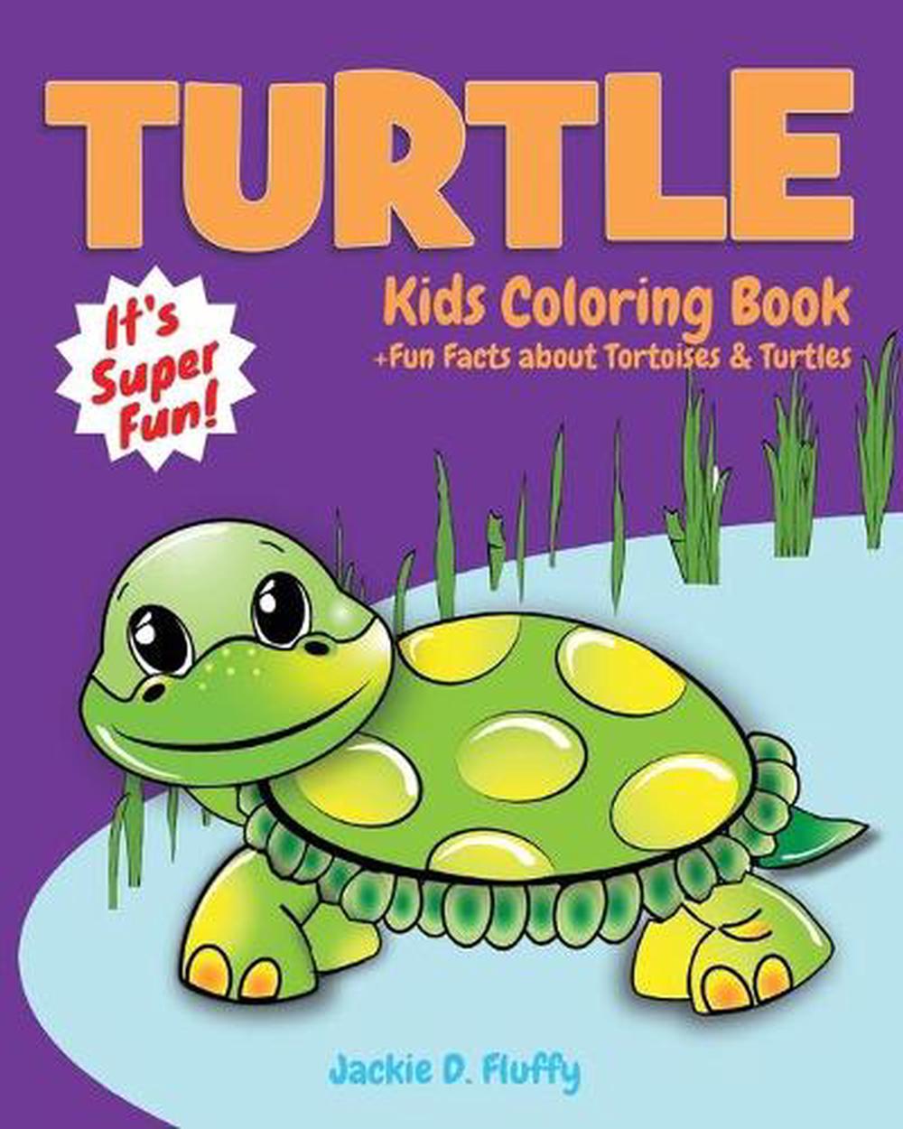 Turtle Kids Coloring Book +Fun Facts about Tortoises & Turtles