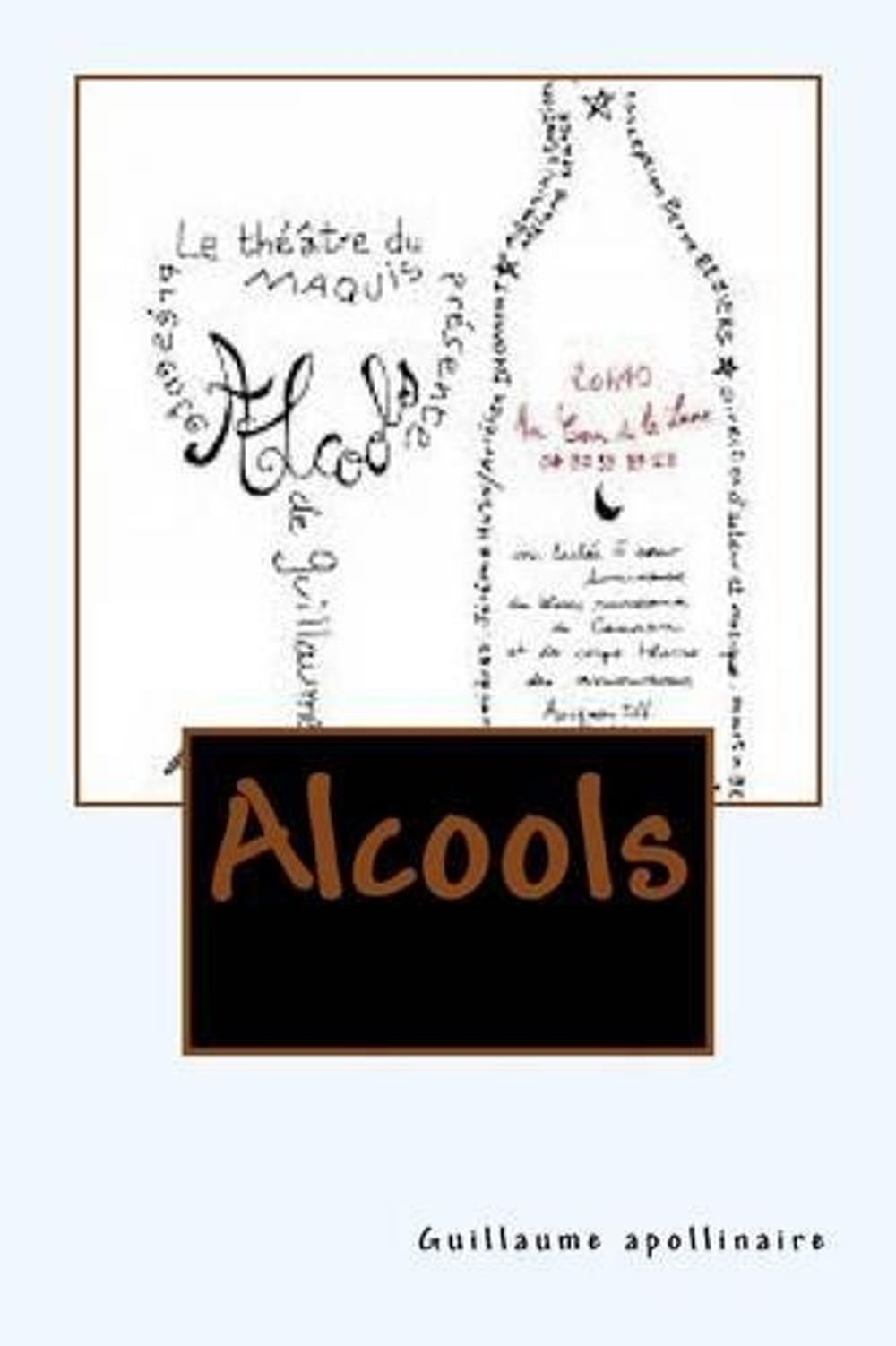 Dissertation Alcools Apollinaire Modernité Et Tradition