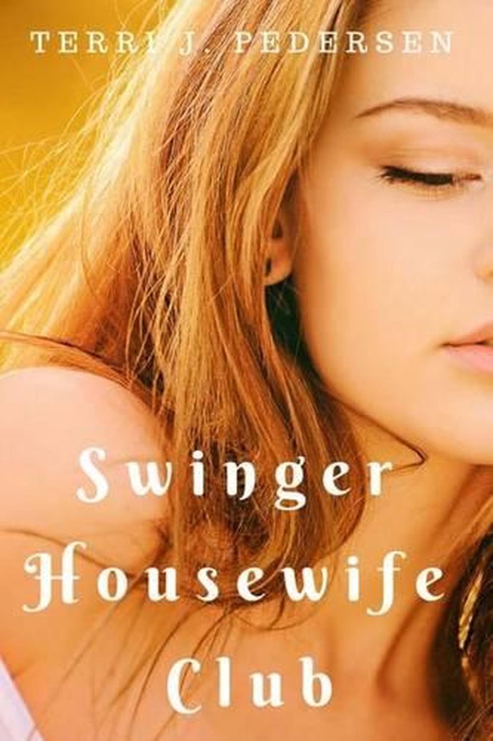 Swinger Housewife Club By Terri J Pedersen English Paperback Book