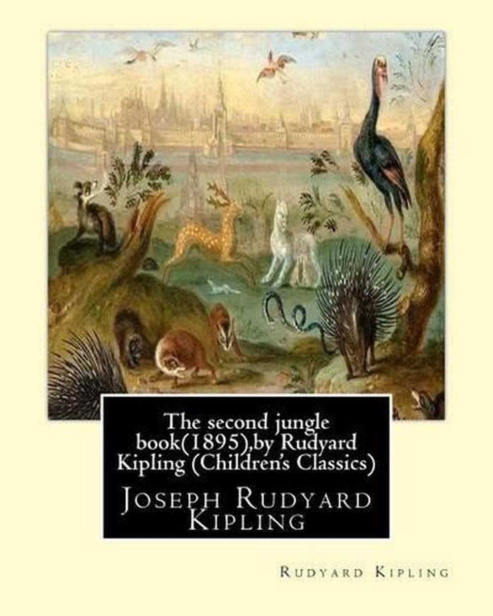 the second jungle book rudyard kipling