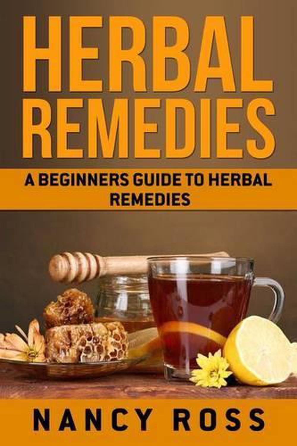 herbal-remedies-a-beginners-guide-to-herbal-remedies-by-nancy-ross