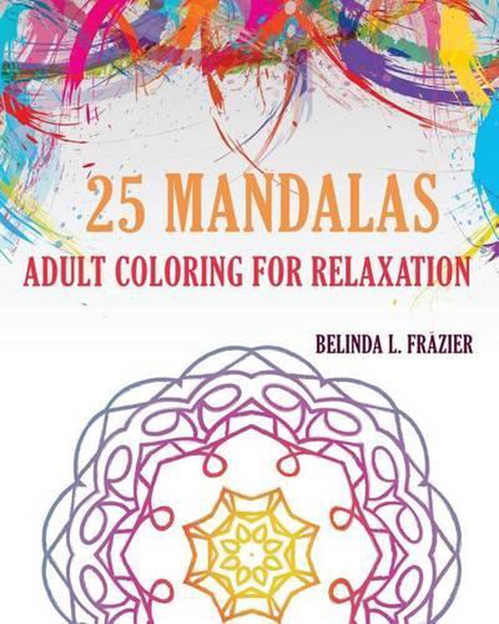 25 Mandalas Adult Coloring For Relaxation Mandala -5912