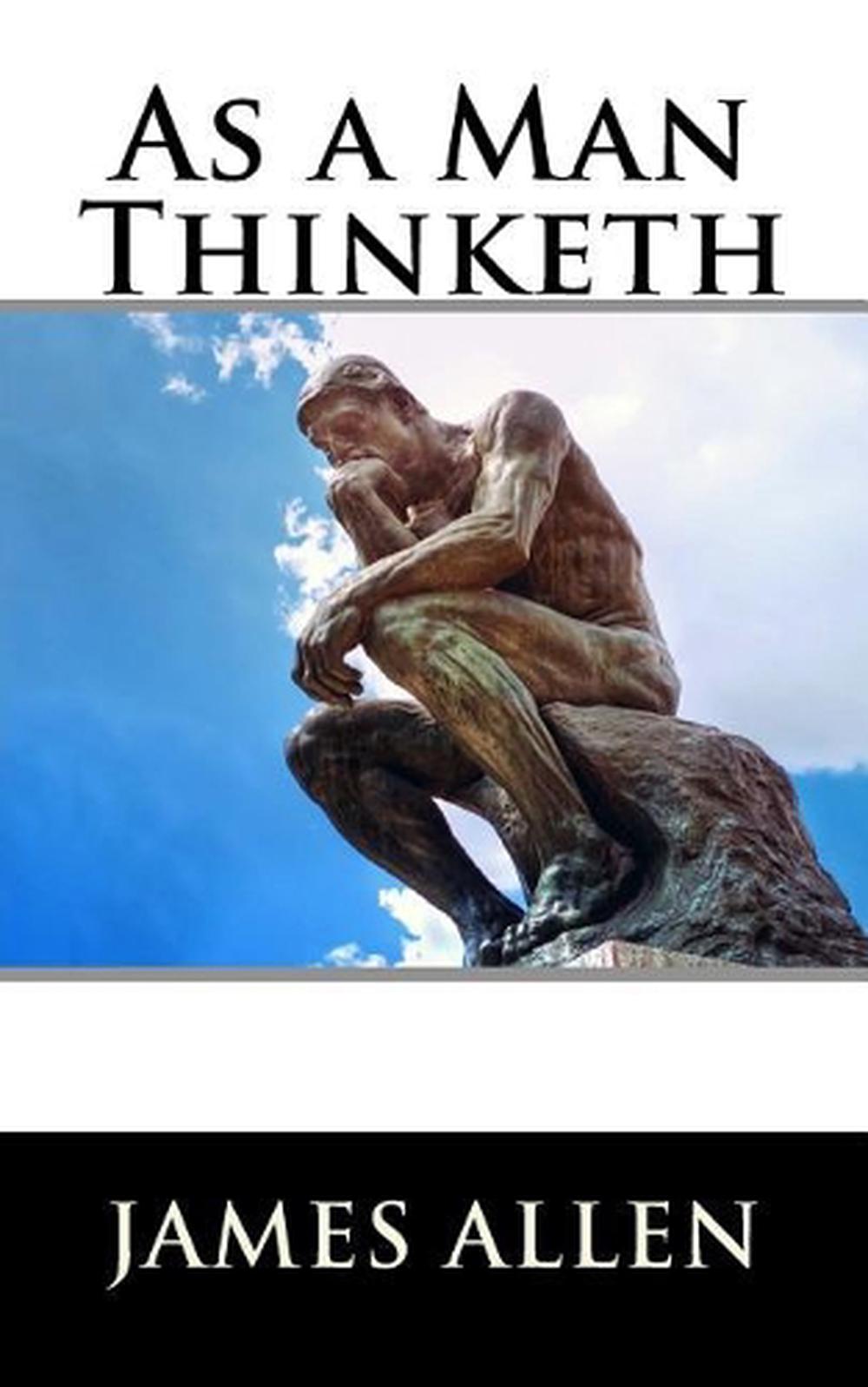 As a Man Thinketh by James Allen (English) Paperback Book Free Shipping! 9781535236614 eBay As a Man Thinketh by James Allen (English) Paperback Book Free Shipping! 9781535236614 eBay