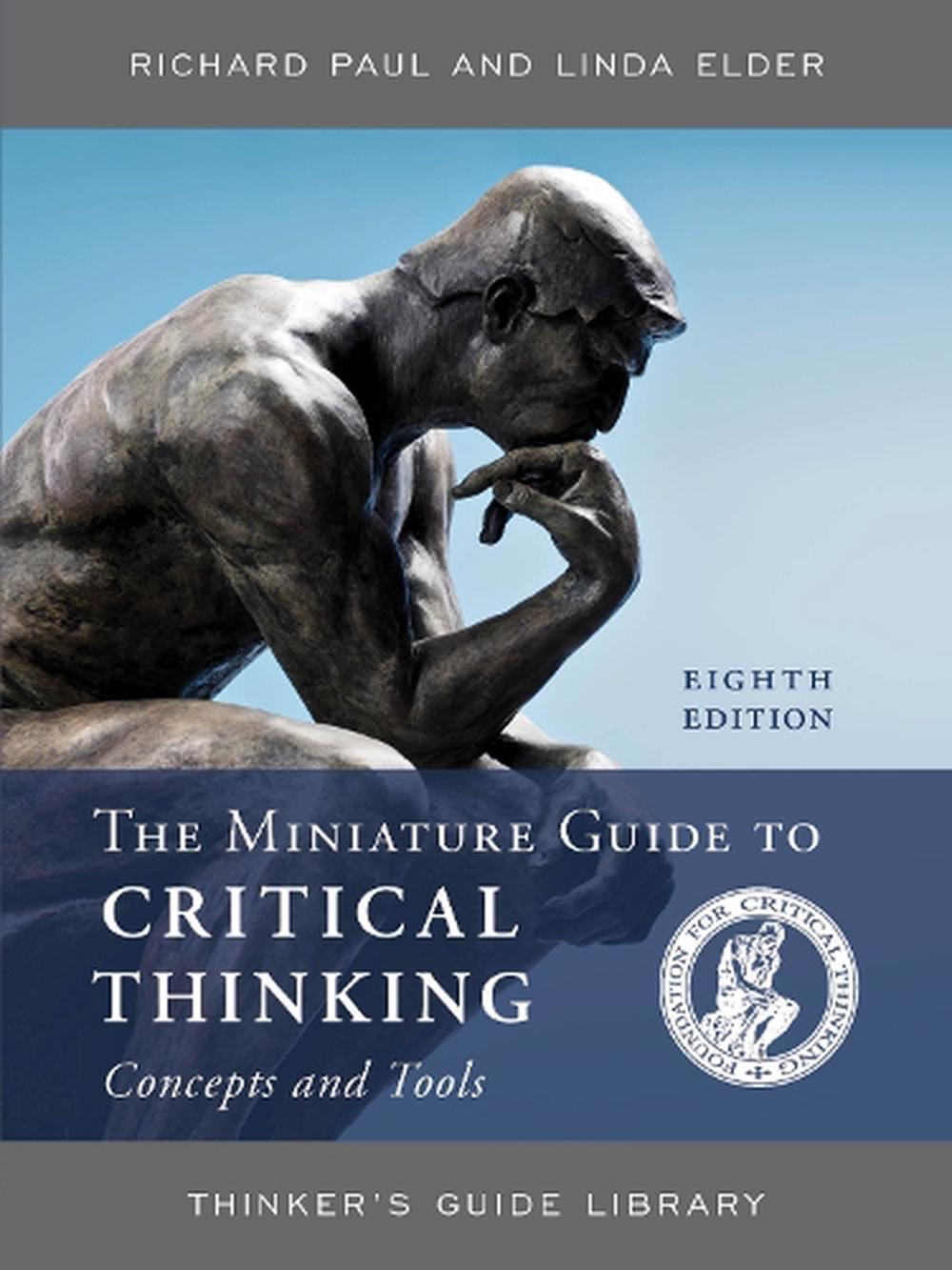 miniature guide to critical thinking concepts & tools