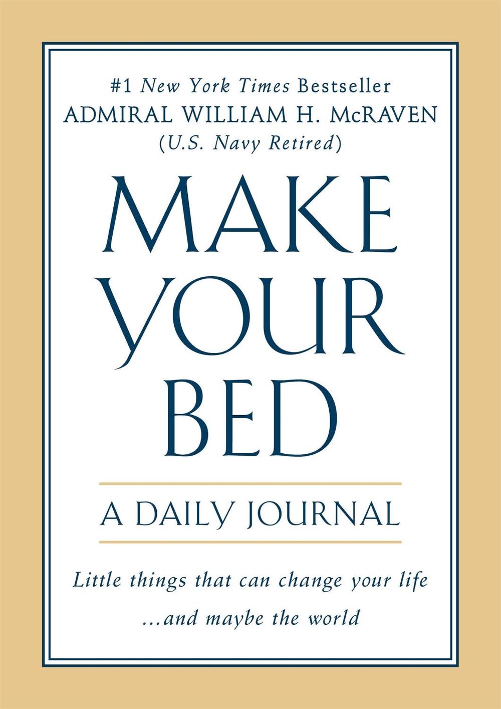 Make Your Bed A Daily Journal by Admiral William H. McRaven Paperback