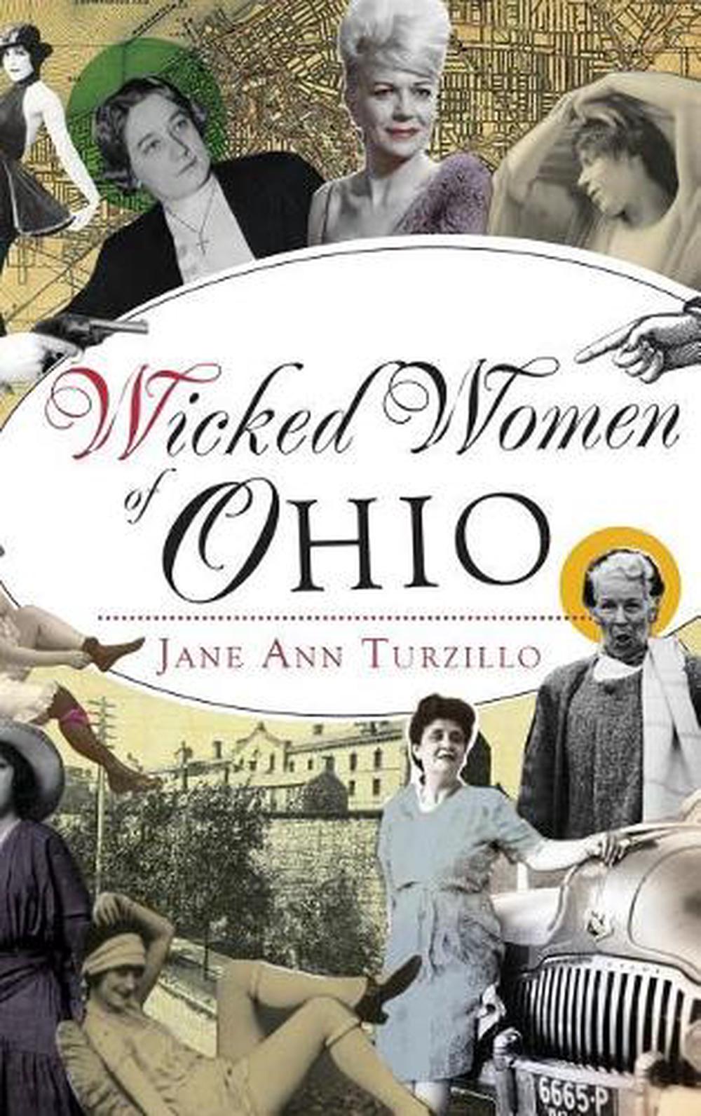 Isnt Being A Wicked Women Much Better Wicked Women of Ohio by Jane Ann Turzillo (English) Hardcover Book Free