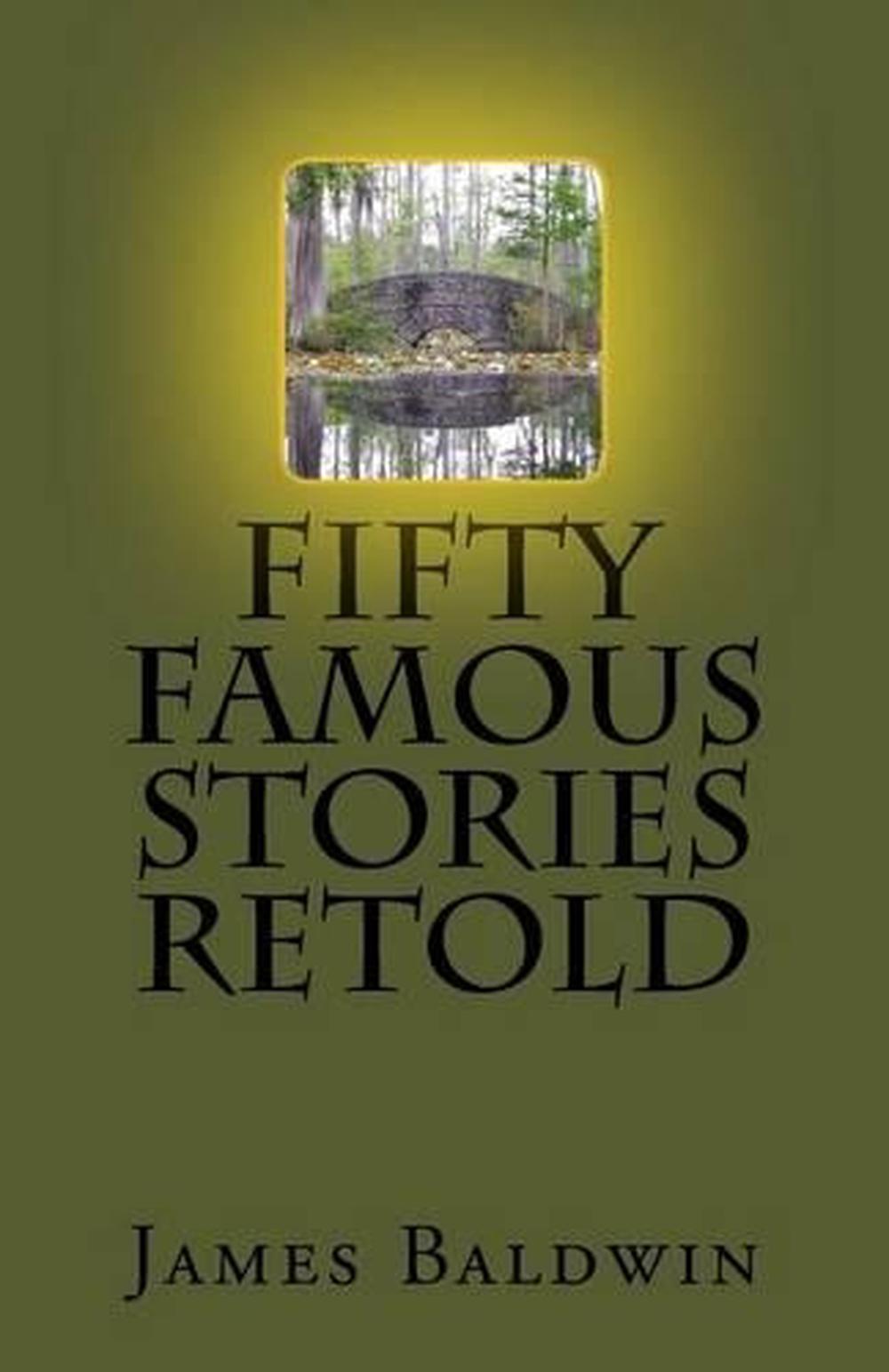 Fifty Famous Stories Retold By James Baldwin English Paperback Book Free Shipp 9781540666994 Ebay