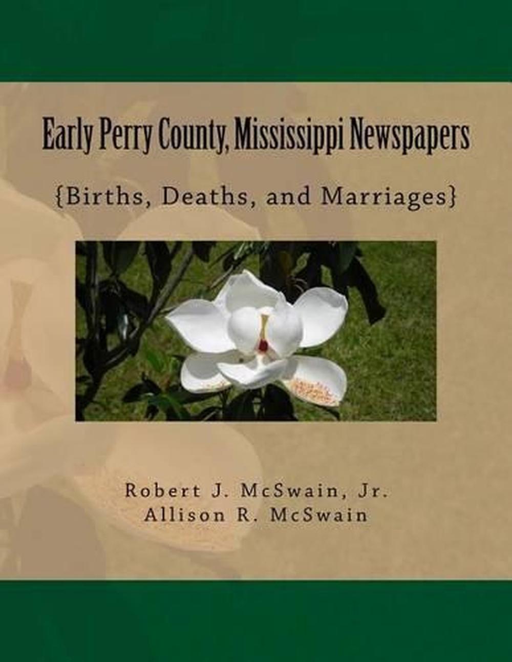 Early Perry County, Mississippi Newspapers {Births, Deaths, and