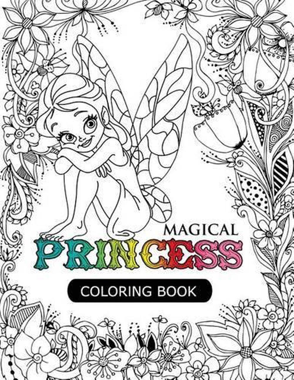 Download Magical Princess An Princess Coloring Book With Princess Forest Animals Fantas 9781541213210 Ebay