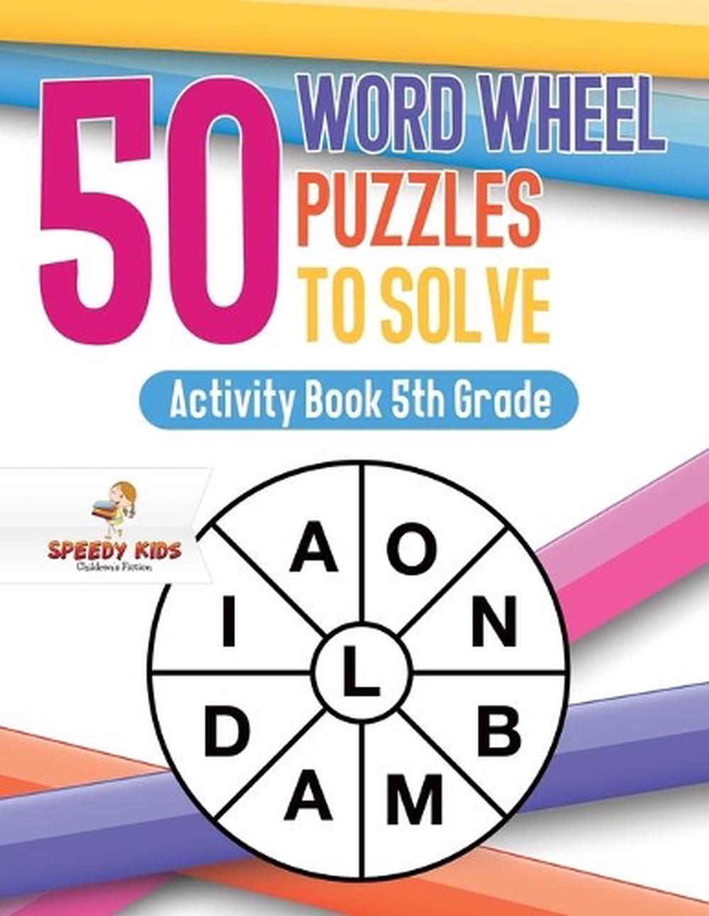 50-word-wheel-puzzles-to-solve-activity-book-5th-grade-by-speedy-kids