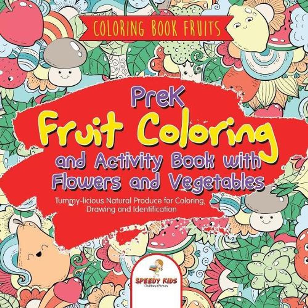 Coloring Book Fruits. Prek Fruit Coloring and Activity Book with ...