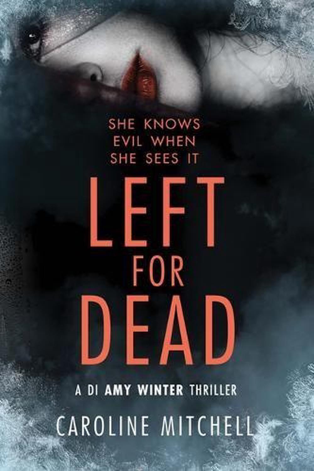 Left for Dead by Caroline Mitchell (English) Paperback Book Free