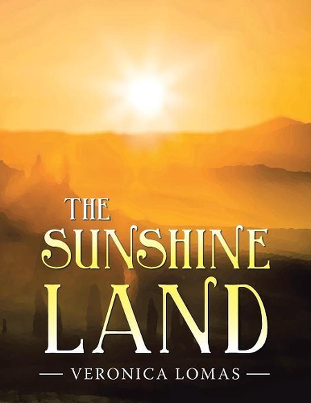 The Sunshine Land by Veronica Lomas Paperback Book Free Shipping! eBay