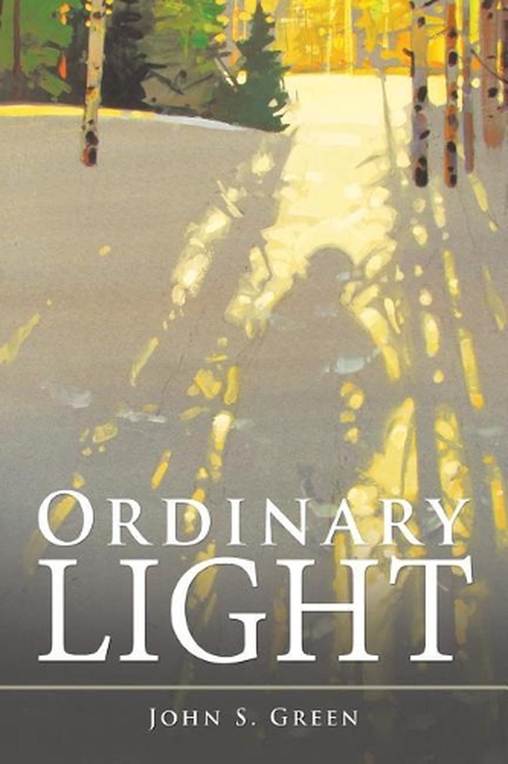 Ordinary Light Is