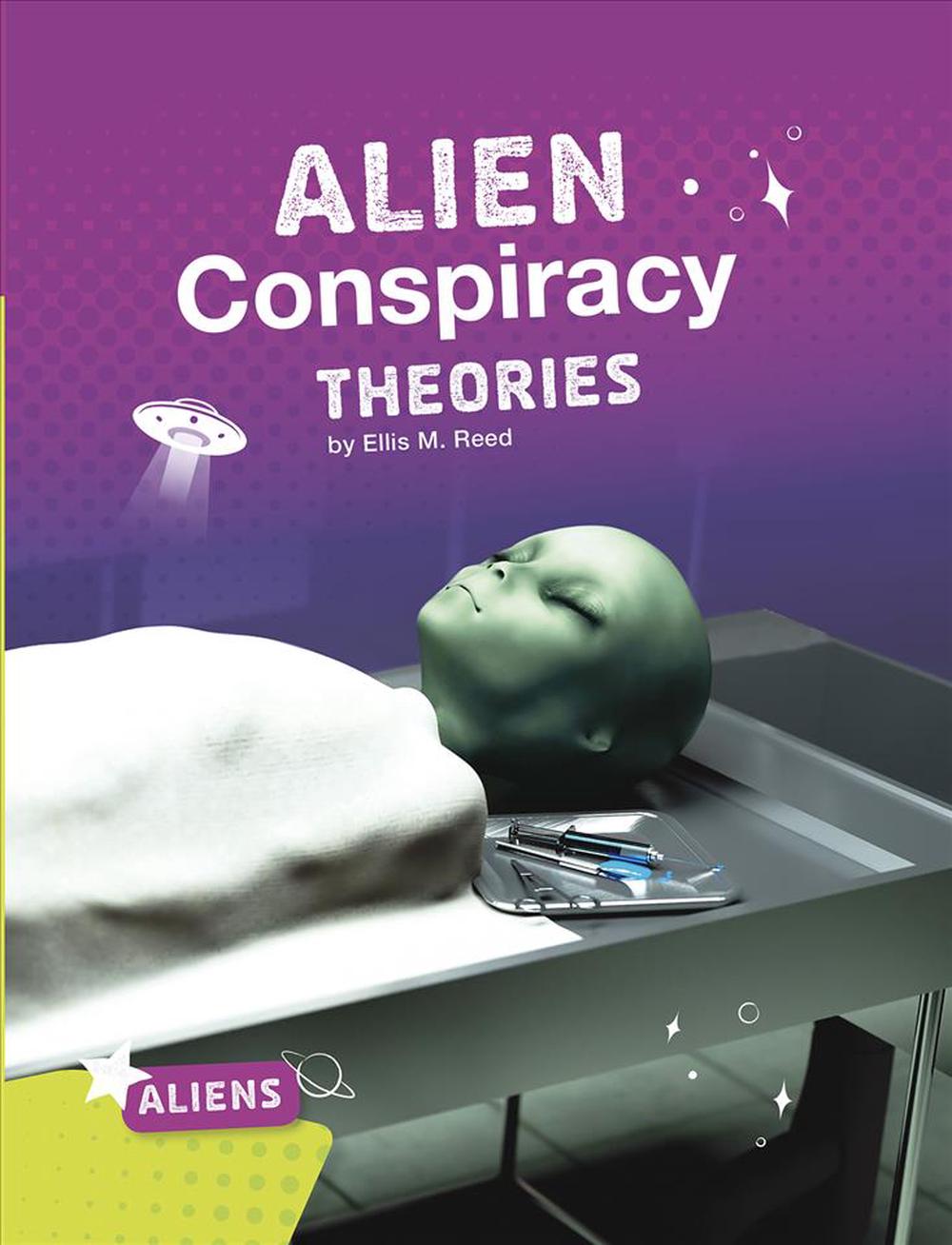 Alien Conspiracy Theories by Ellis M. Reed (English) Paperback Book