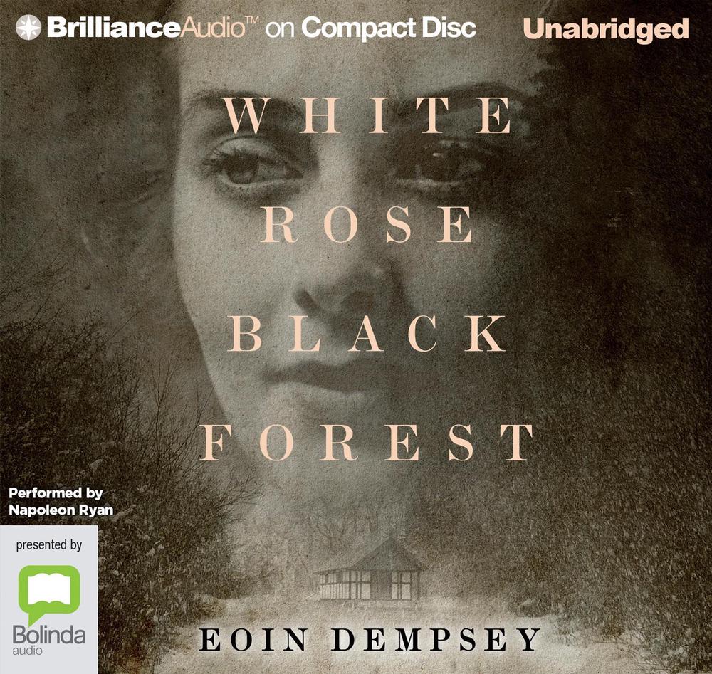 White Rose, Black Forest by Eoin Dempsey White Rose, Black Forest by Eoin Dempsey
