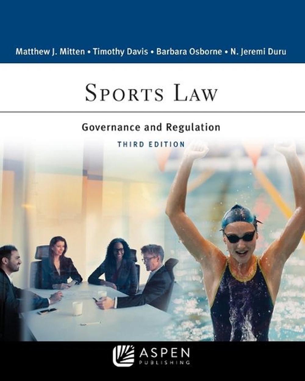 Sports Law Governance and Regulation by Matthew J. Mitten (English