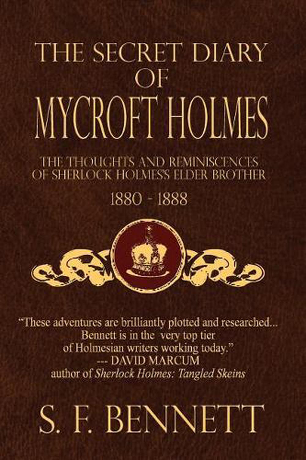 The Secret Diary of Mycroft Holmes: The Thoughts and Reminiscences of Sherlock H