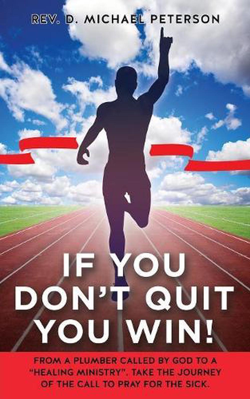 Never Quit until You Win by Louis West