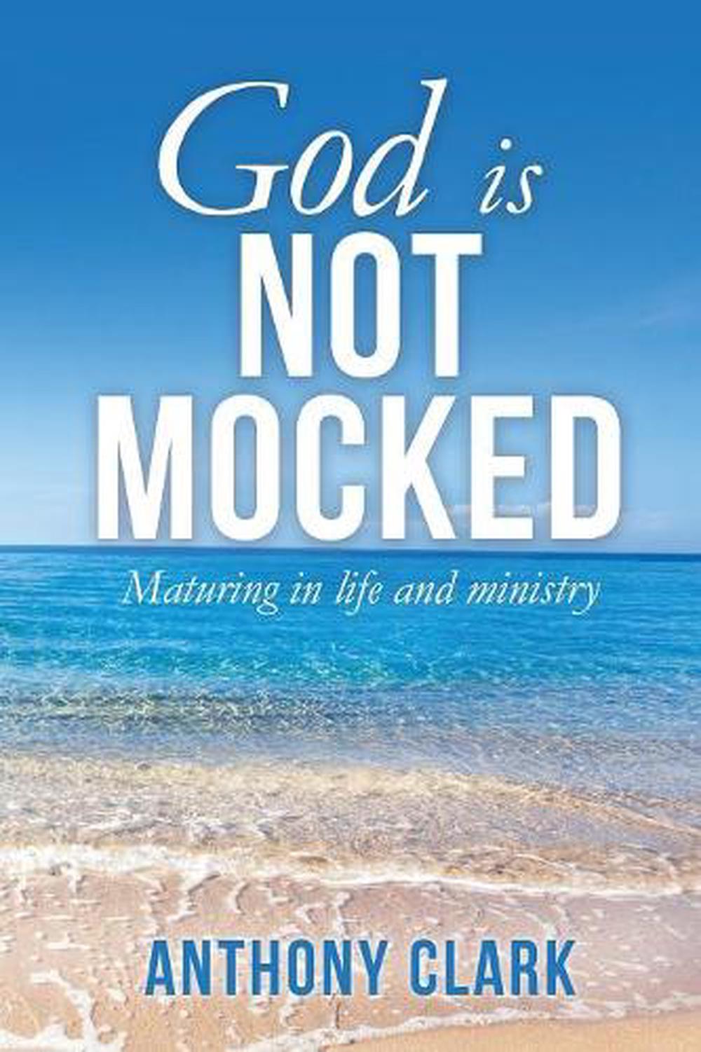 god-is-not-mocked-by-anthony-clark-english-paperback-book-free