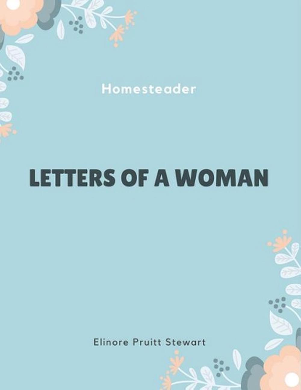 letters of a woman homesteader letters of a woman homesteader