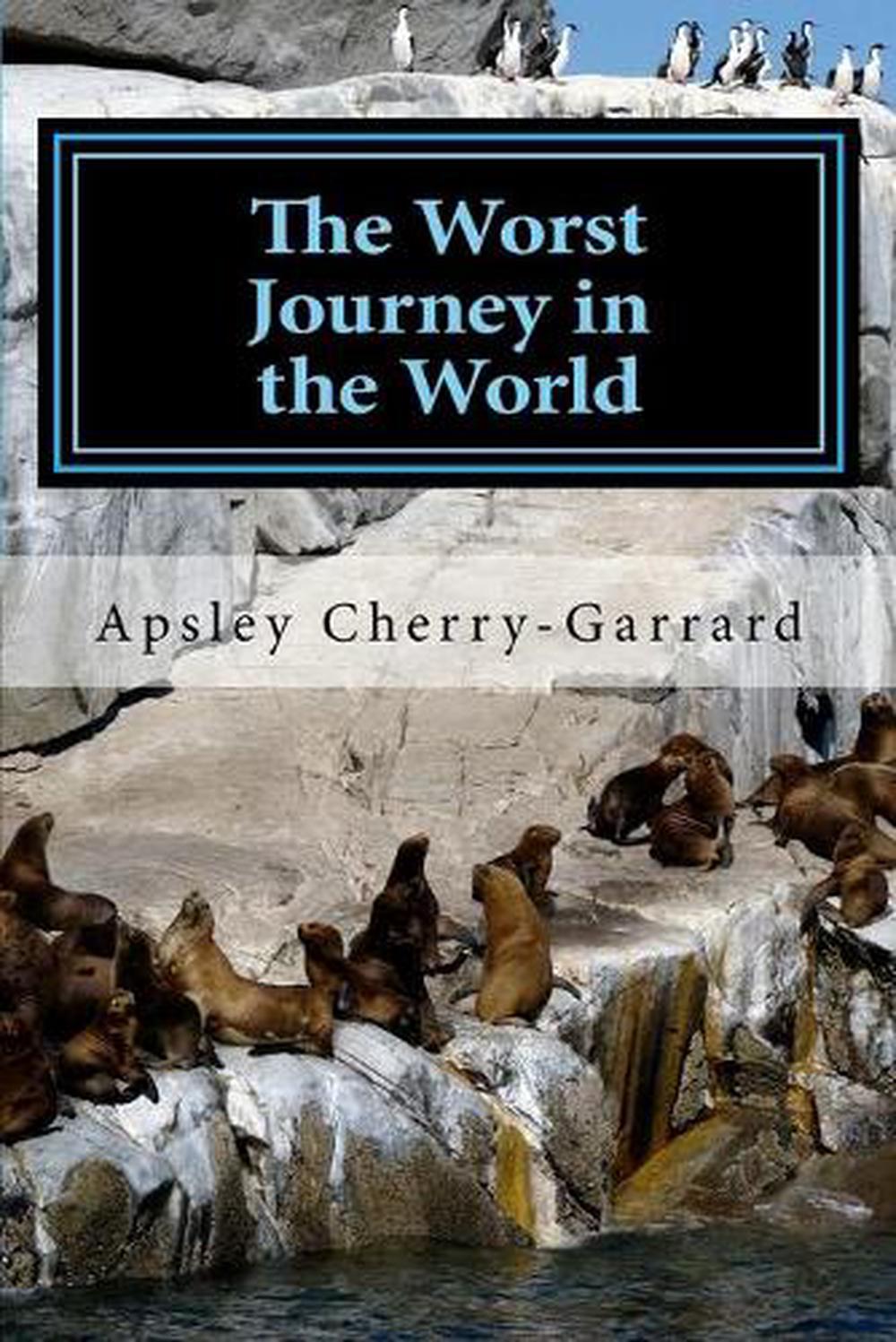 the worst journey in the world book