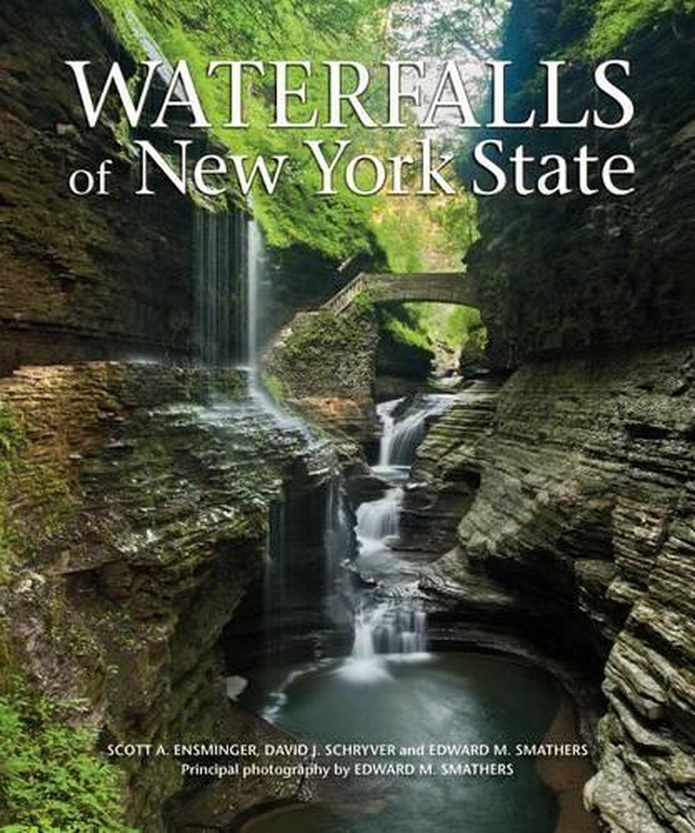 Waterfalls of New York State by Scott A. Ensminger (English) Paperback