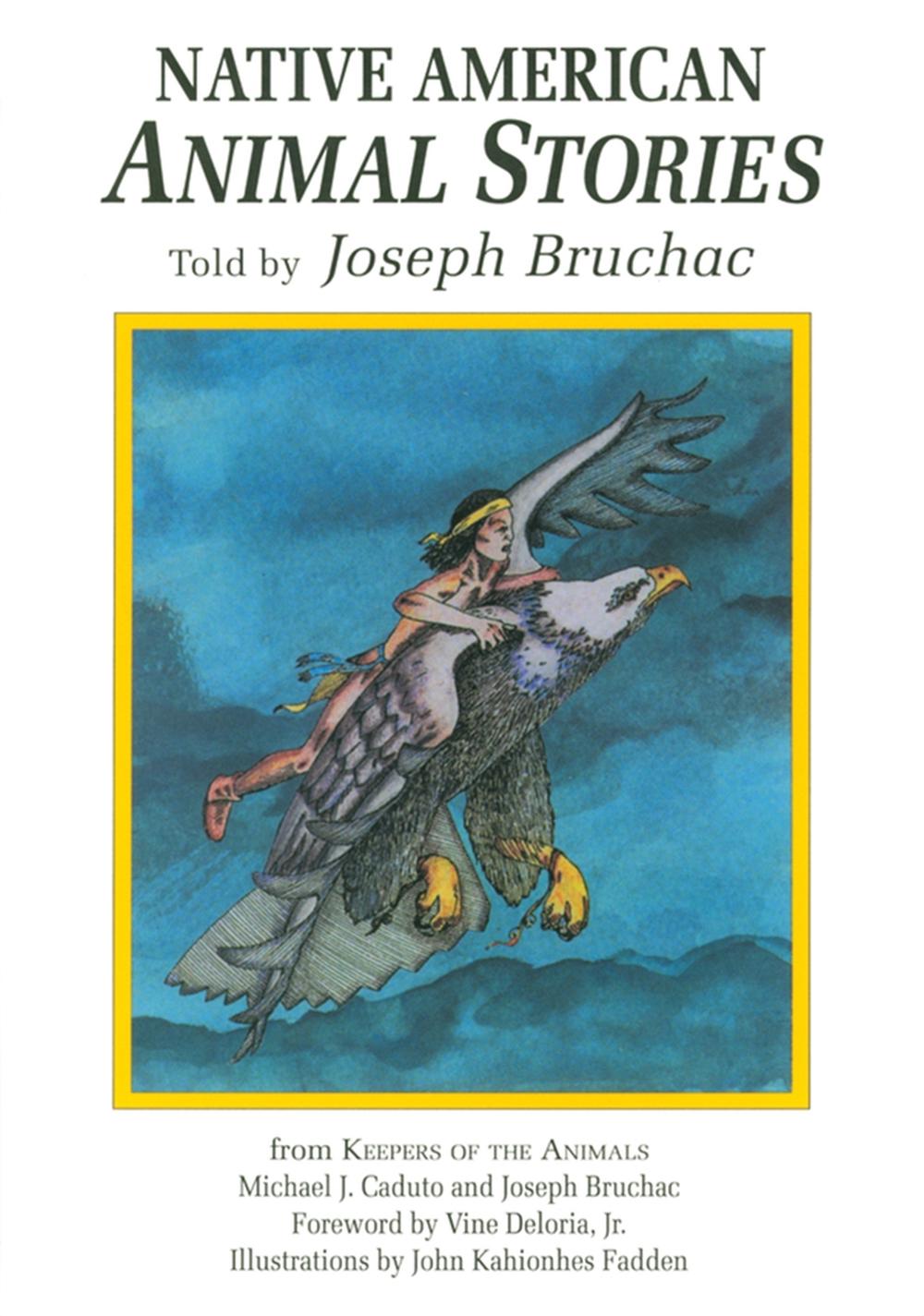 Native American Animal Stories by Joseph Bruchac (English) Paperback