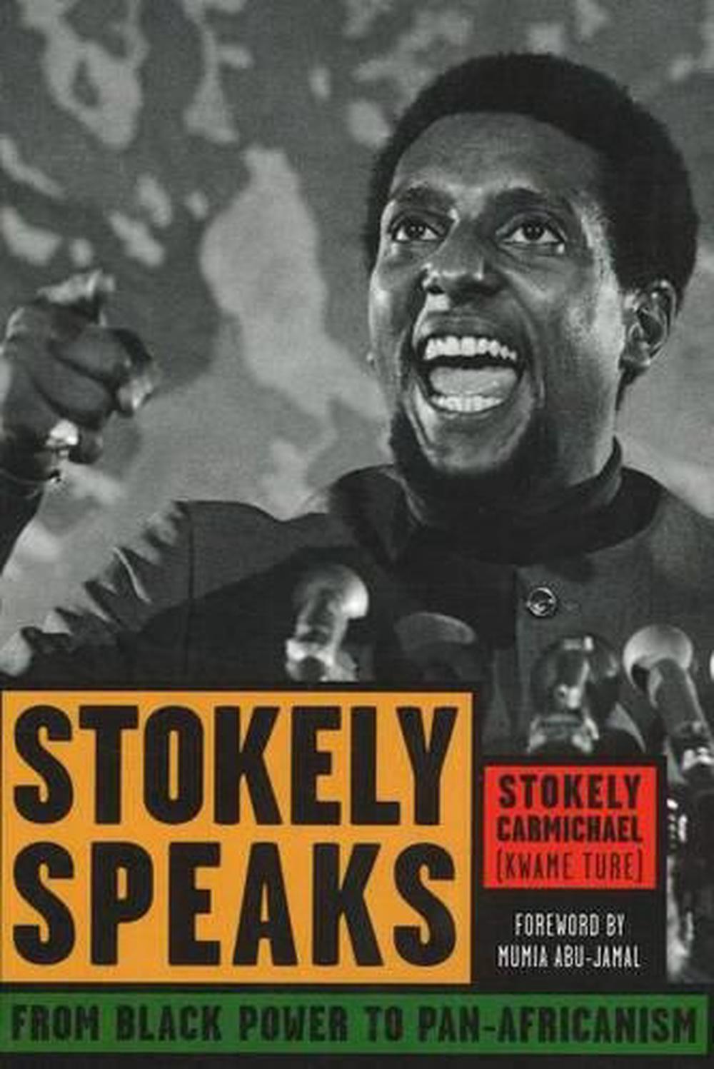 Stokely Speaks From Black Power to PanAfricanism by Stokely