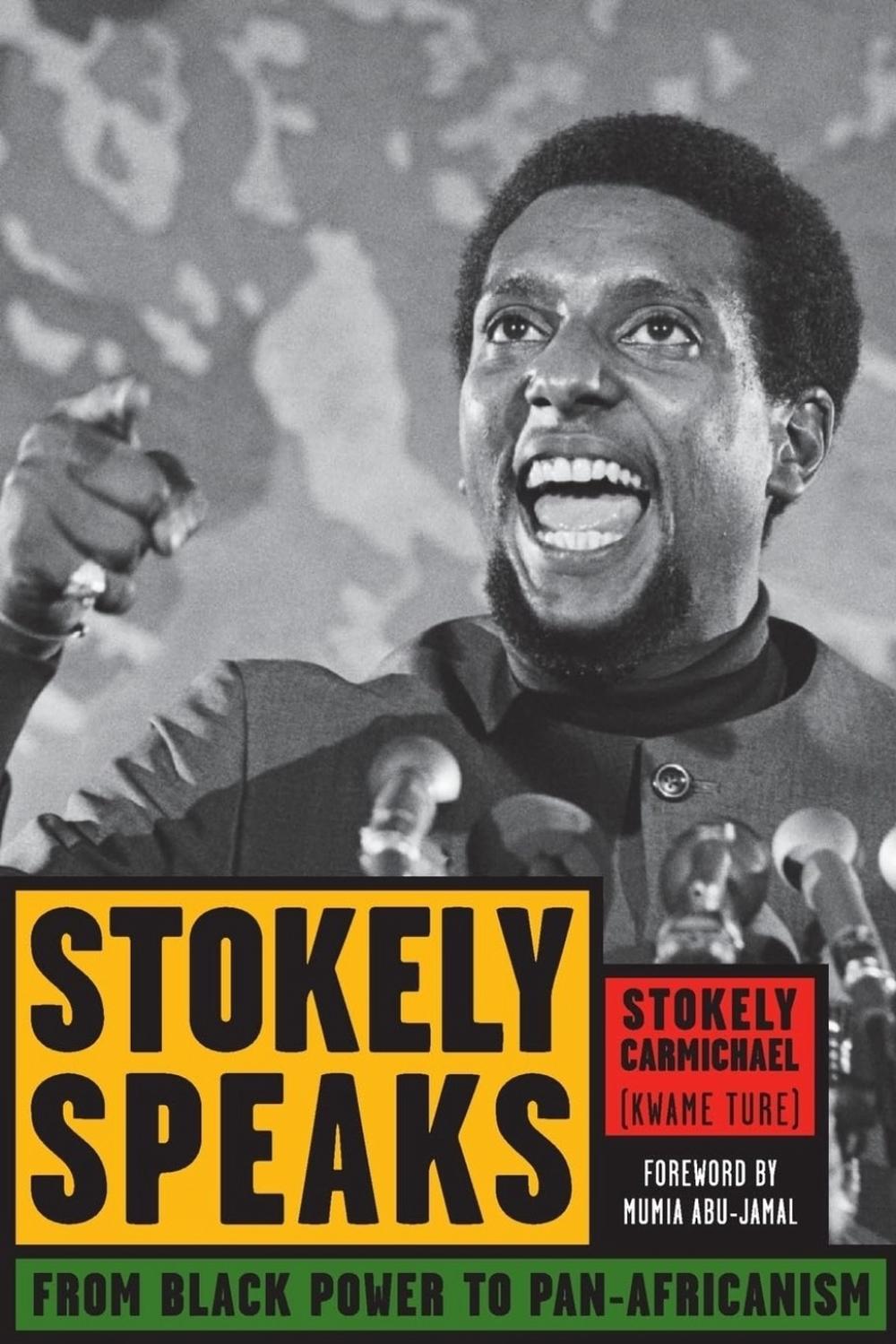 Stokely Speaks From Black Power to PanAfricanism by Stokely
