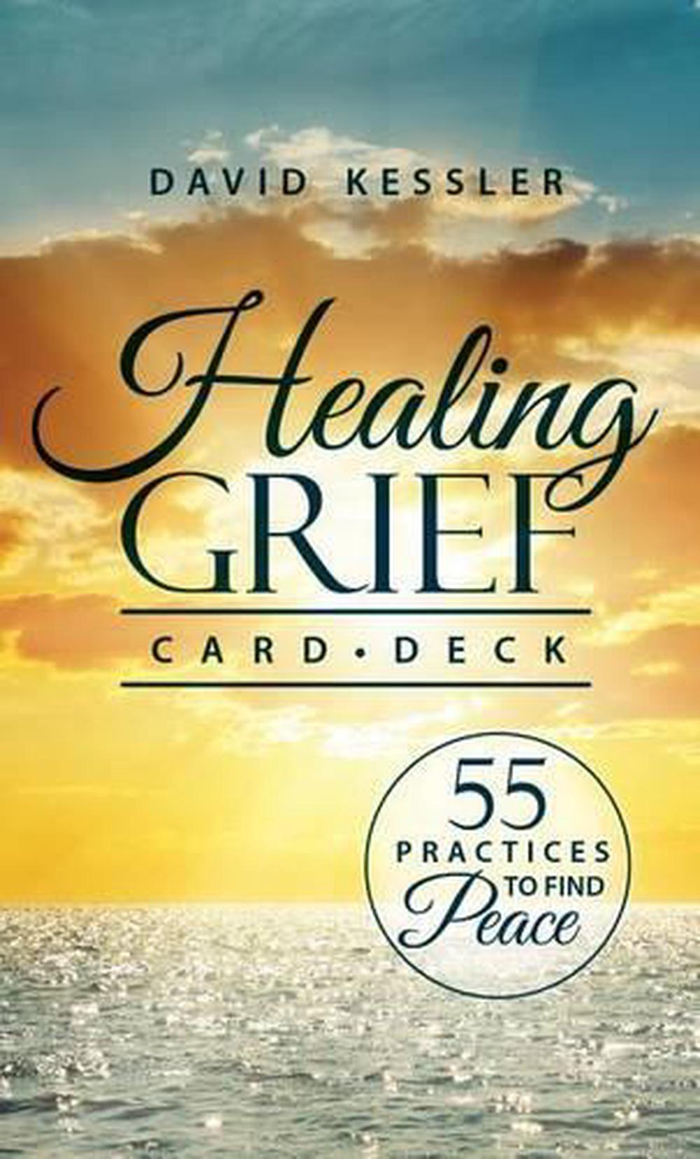 healing-grief-card-deck-55-practices-to-find-peace-by-david-kessler