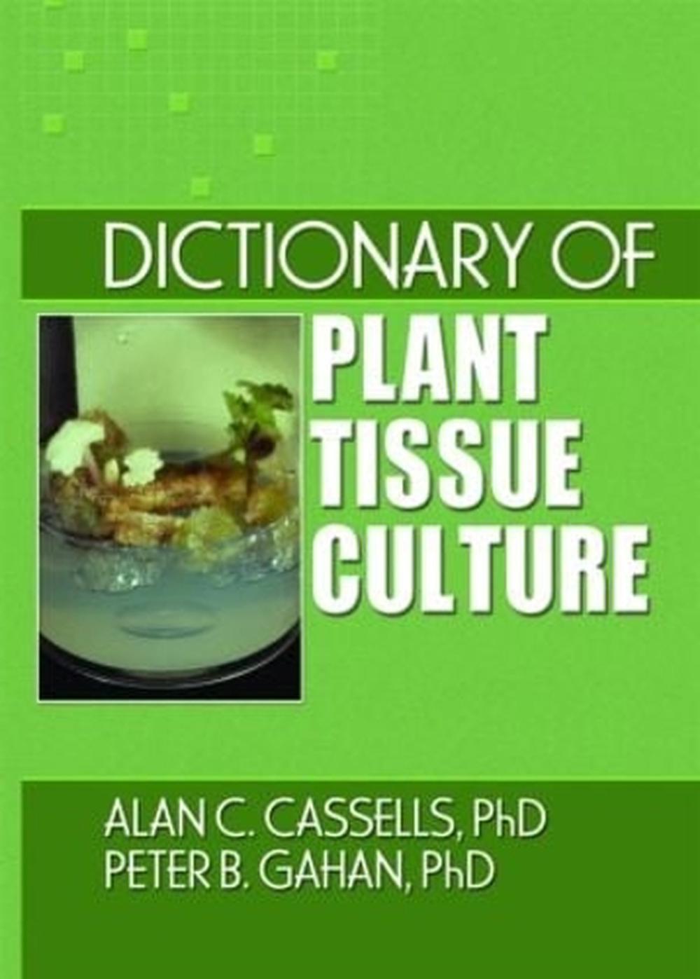 Dictionary of Plant Tissue Culture by Alan C. Cassells (English