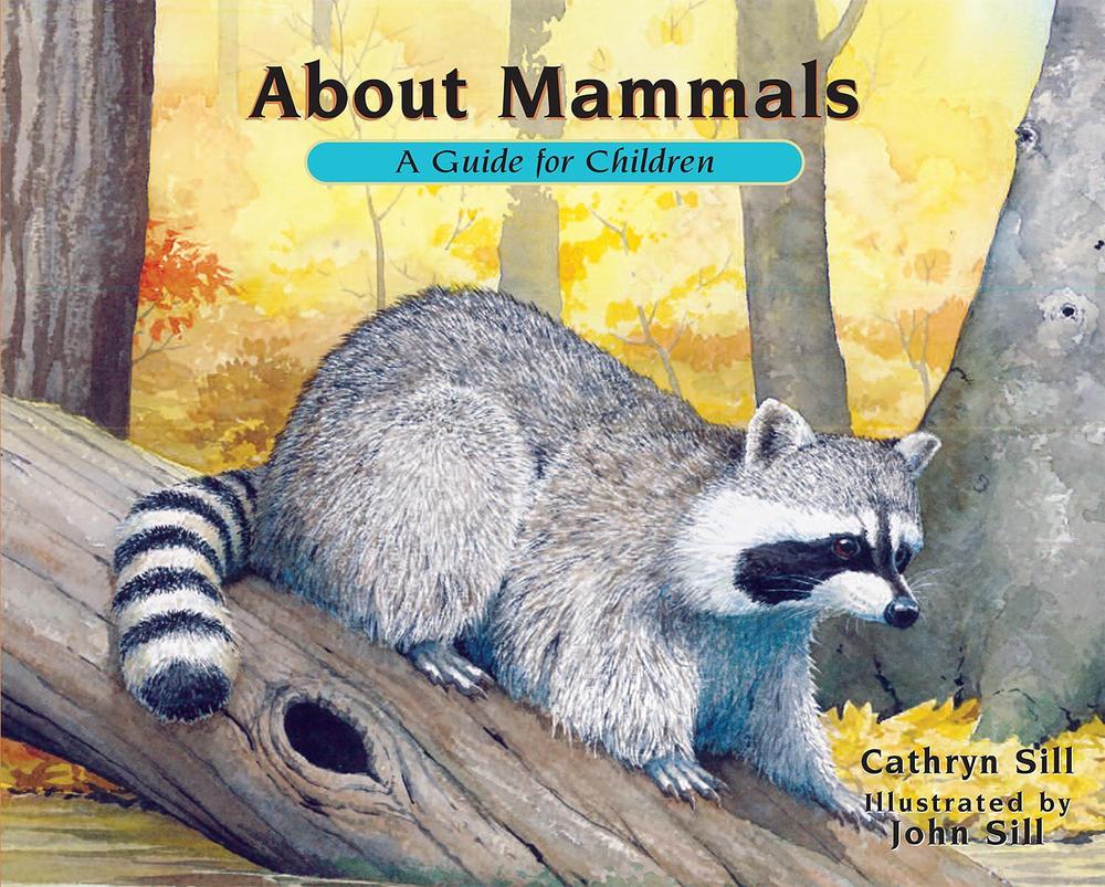 About Mammals: A Guide for Children by Cathryn Sill (English) Paperback ...