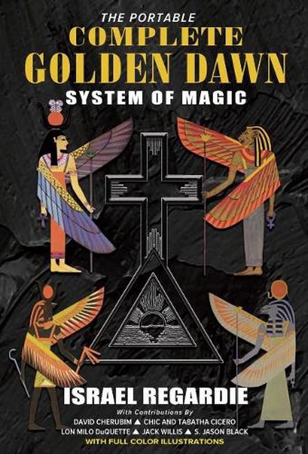 Portable Complete Golden Dawn System of Magic by Dr Israel