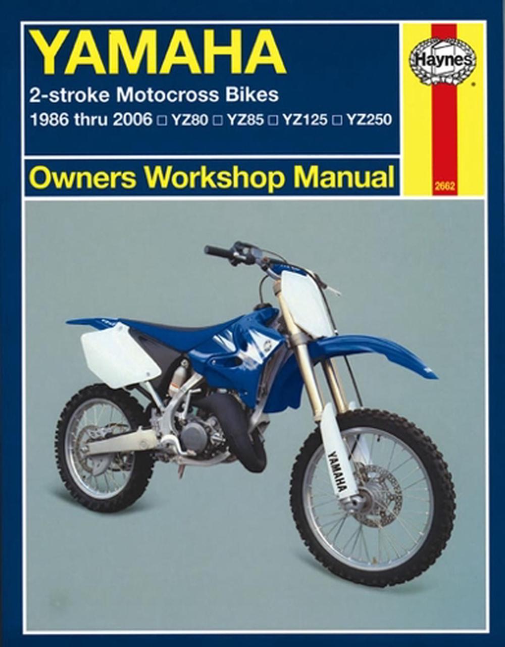 haynes yamaha 2-stroke motocross bikes 1986-2006: YZ80, YZ85, YZ125, YZ250