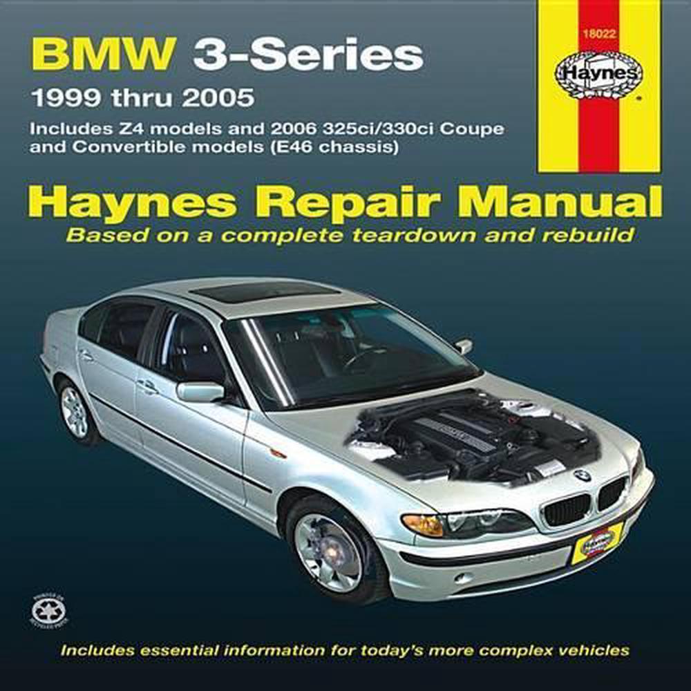 BMW 3-Series Automotive Repair Manual: 99-05 by Editors Of Haynes ...