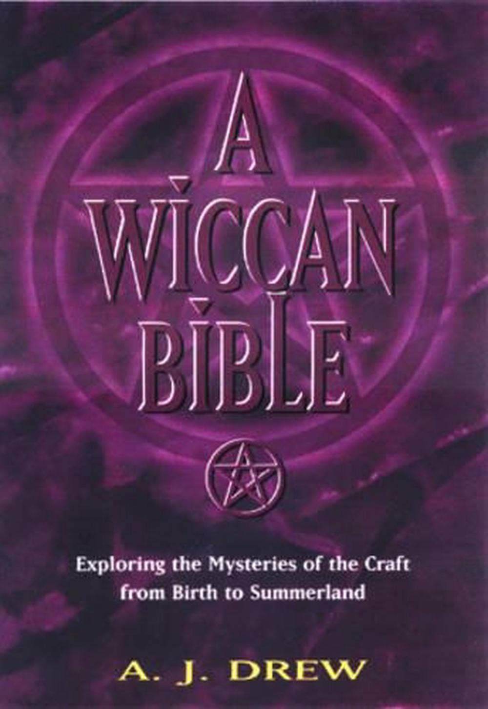 Eine Wicca-Bibel: Erkundung der Geheimnisse des Handwerks von der Geburt bis zum Sommerland von - Bild 1 von 1