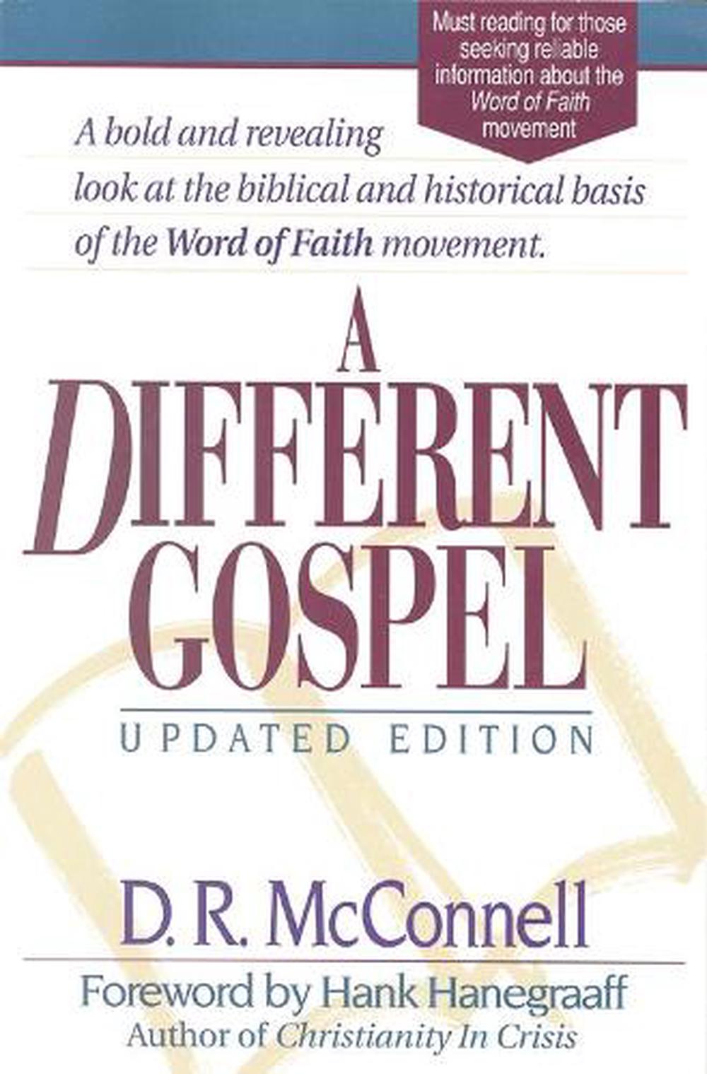 A Different Gospel: Updated Edition: Biblical and Historical Insights ...