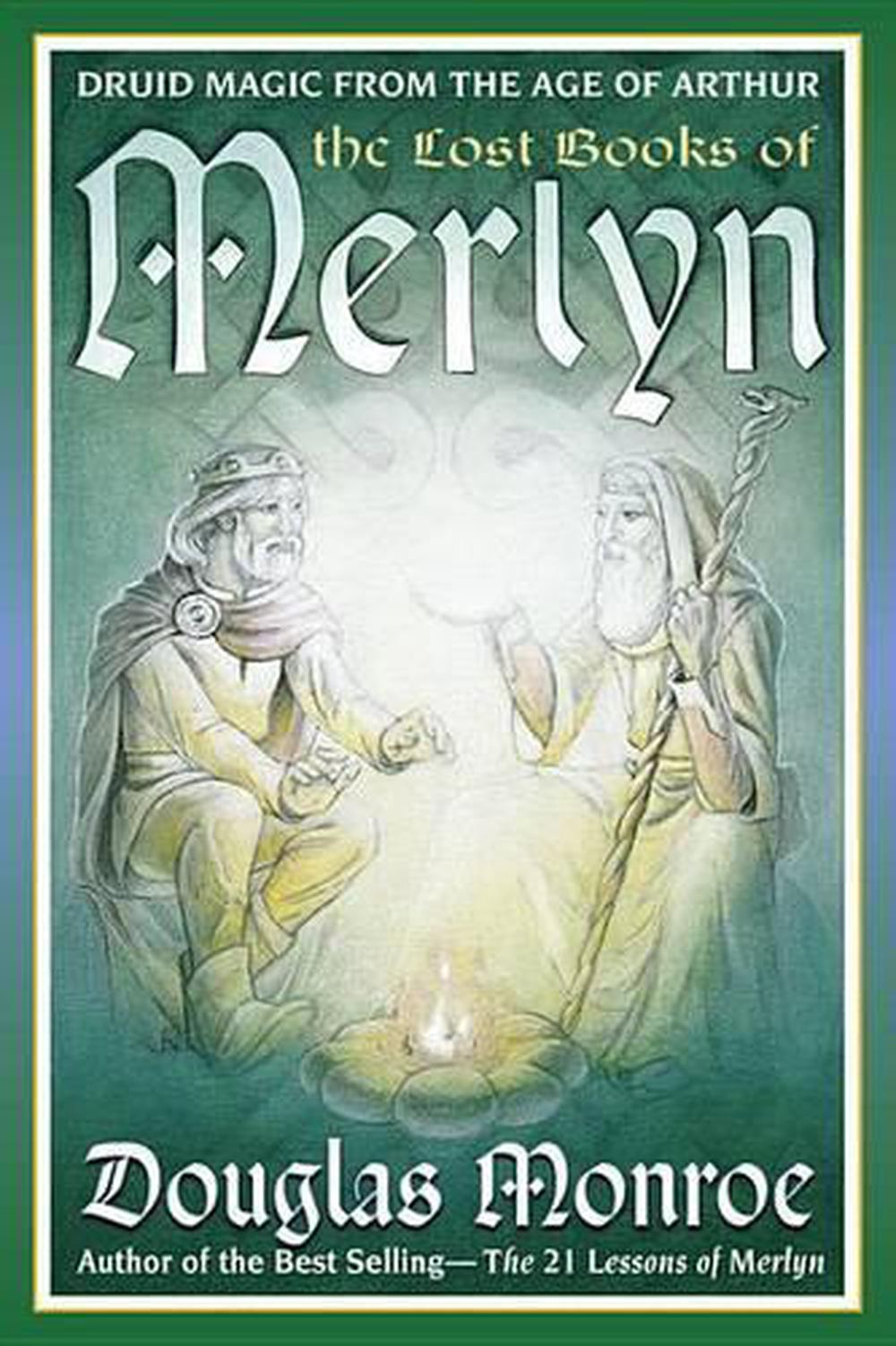 The Lost Books of Merlyn Druid Magic from the Age of Arthur by Douglas