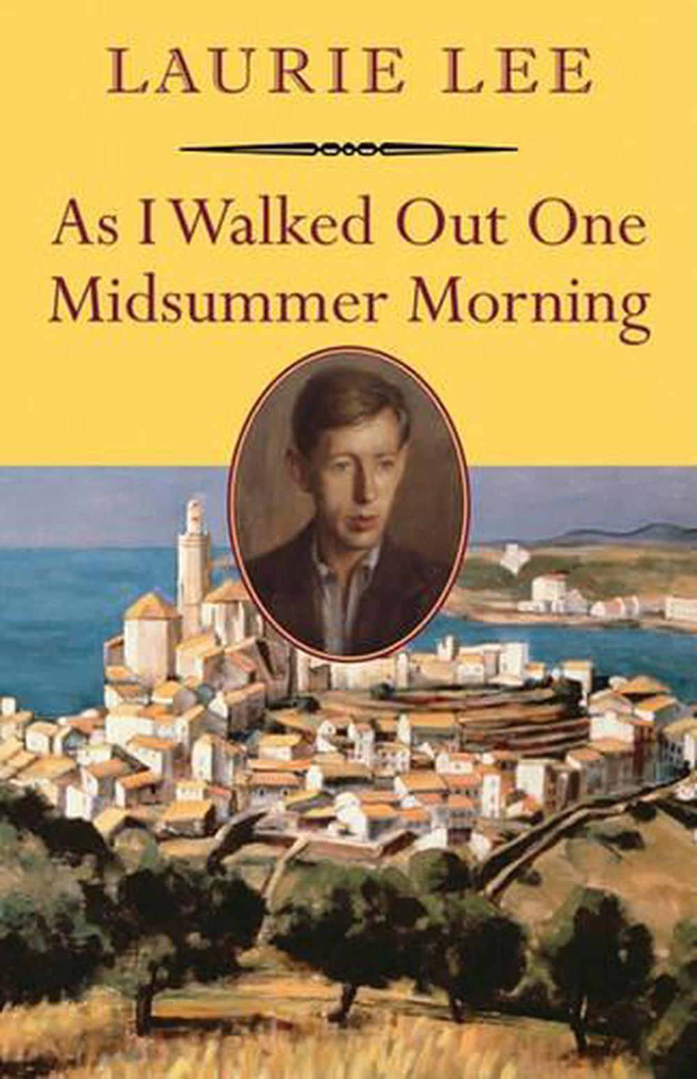 As I Walked Out One Midsummer Morning by Laurie Lee (English) Paperback