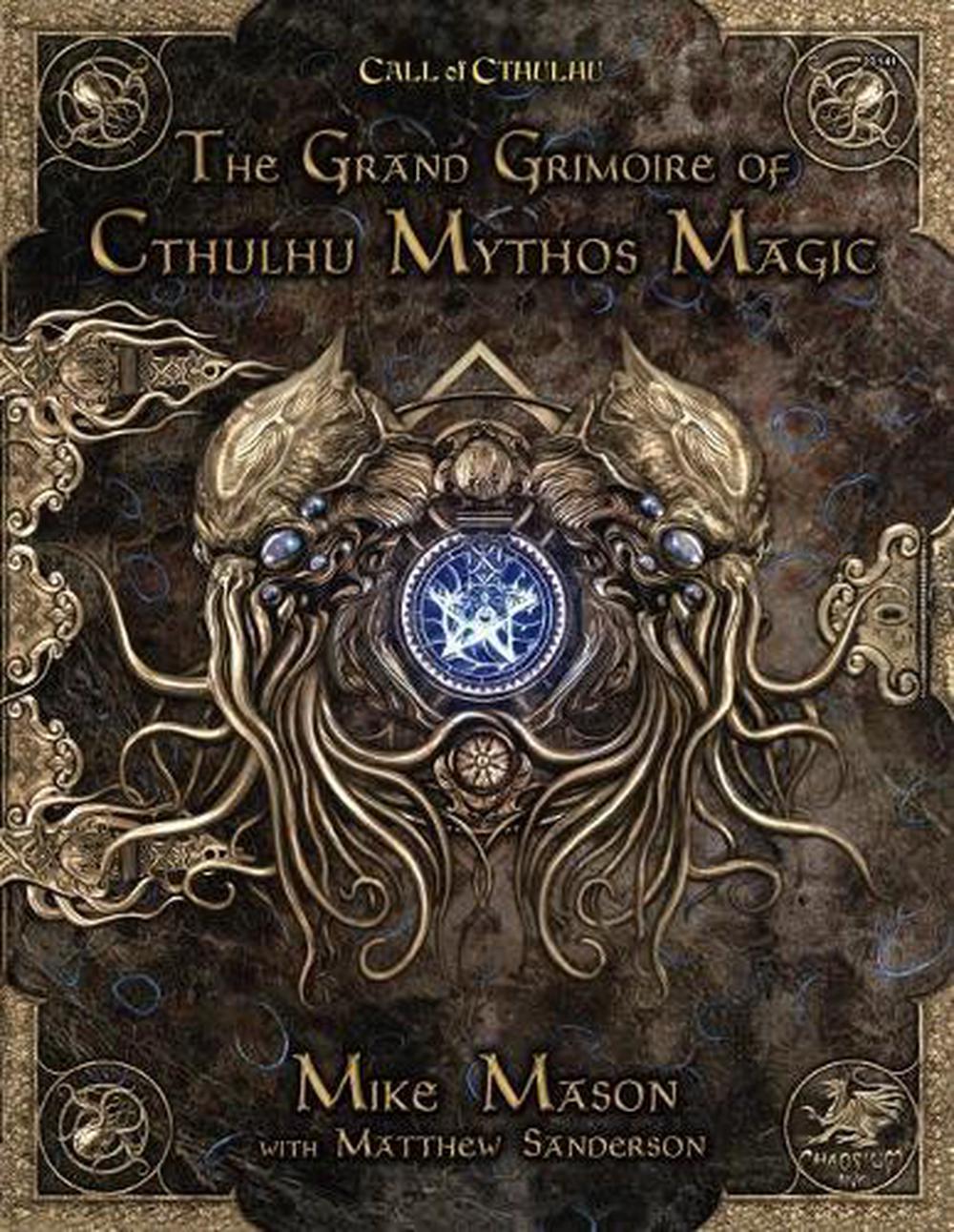 Grand Grimoire of Cthulu Mythos Magic: 7th Edition Call of Cthulhu Spells by Mik