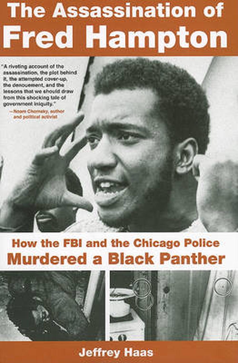 The Assassination of Fred Hampton: How the FBI and the ...