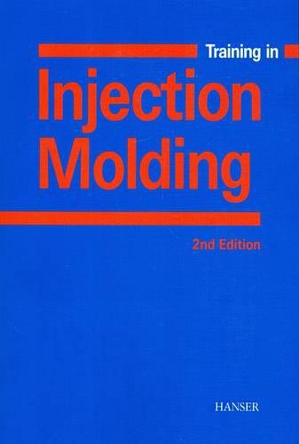 Training in Injection Molding by Walter Michaeli (English) Paperback