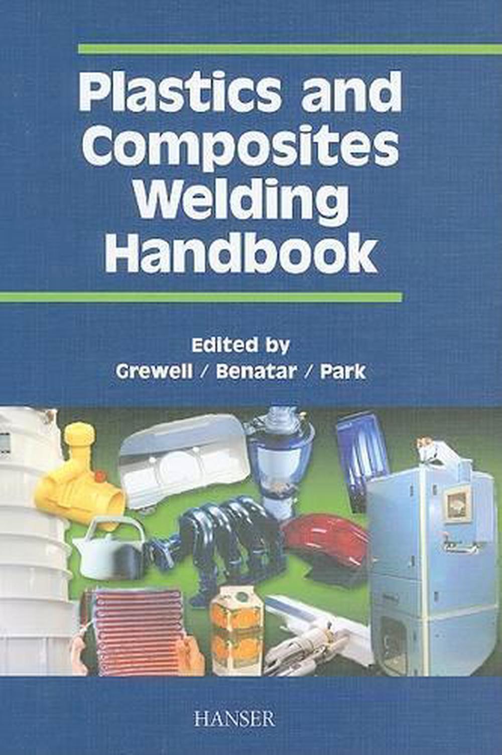 Plastics and Composites Welding Handbook by D. Grewell (English