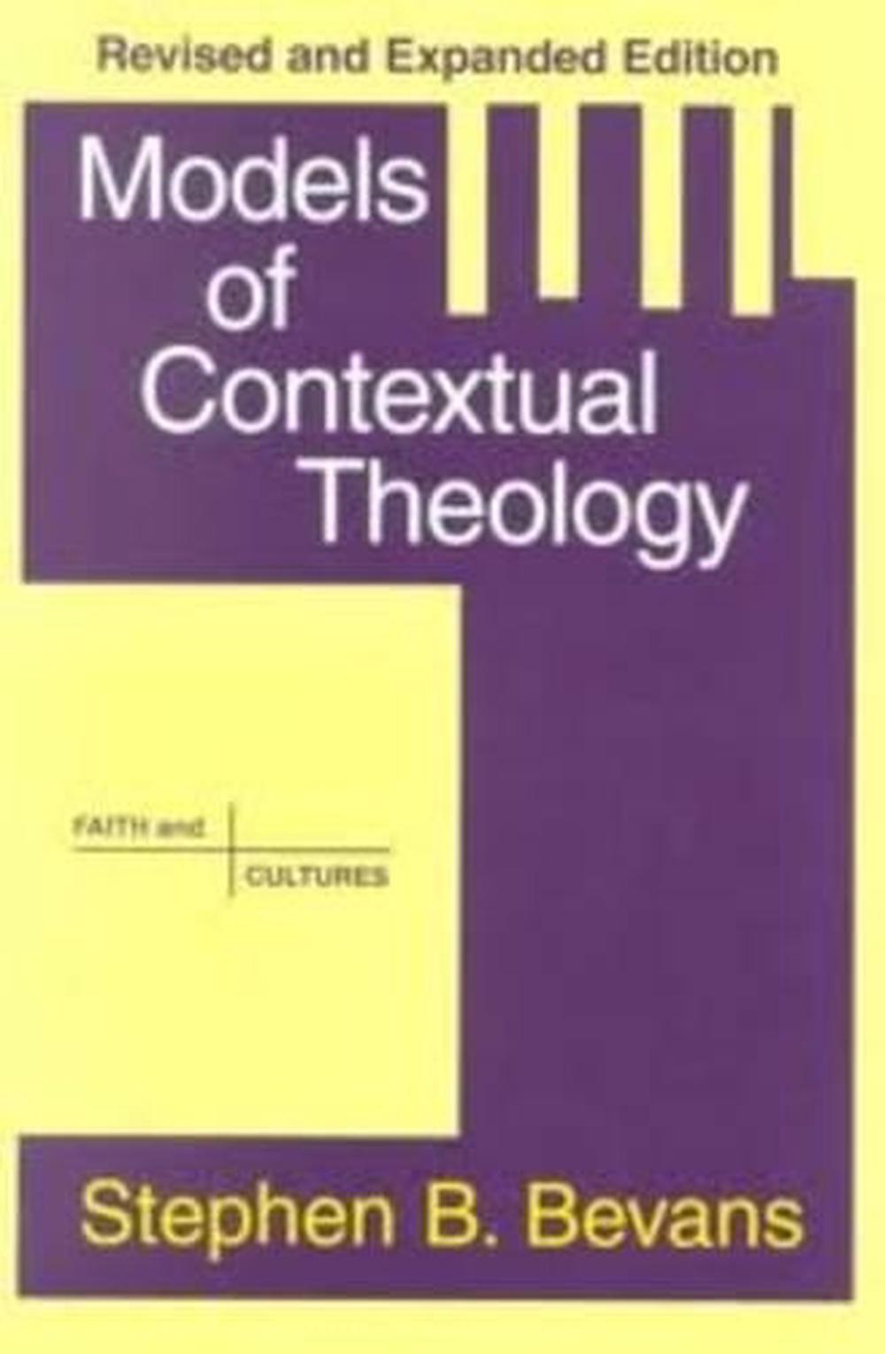 Models Of Contextual Theology By Stephen B. Bevans (English) Paperback ...