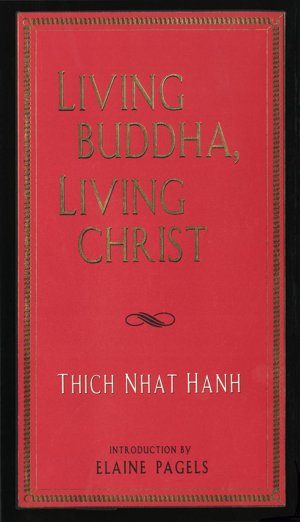 Living Buddha, Living Christ by Thich Nhat Hanh (English