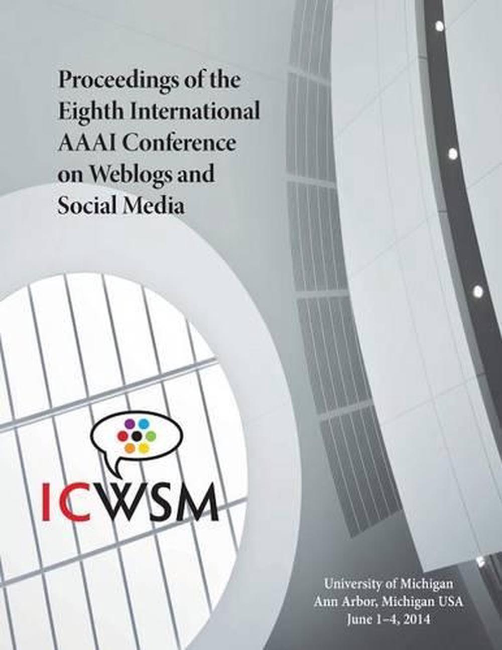 Proceedings of the Eighth International AAAI Conference on Weblogs and
