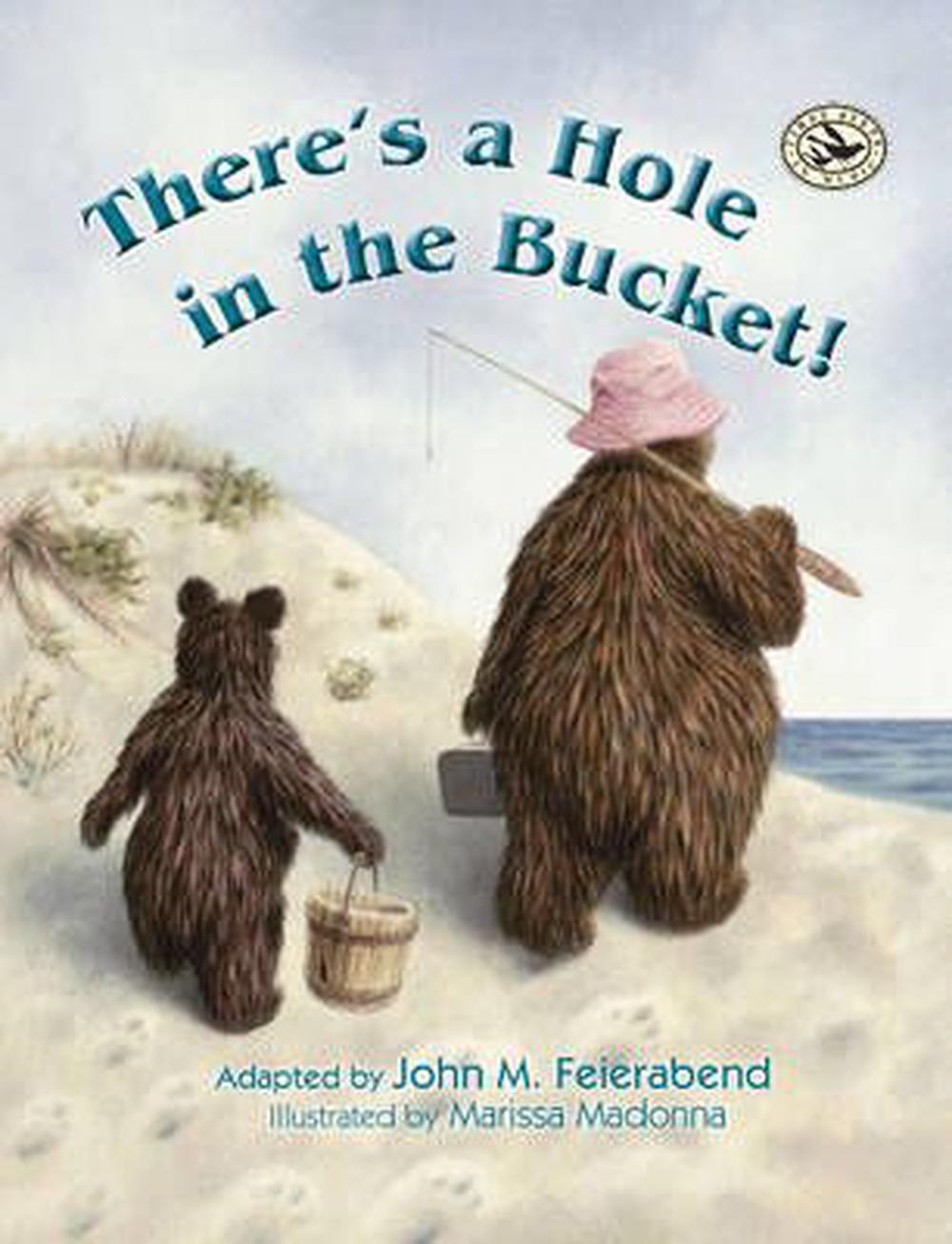 There's a Hole in the Bucket! by John M. Feierabend (English) Hardcover