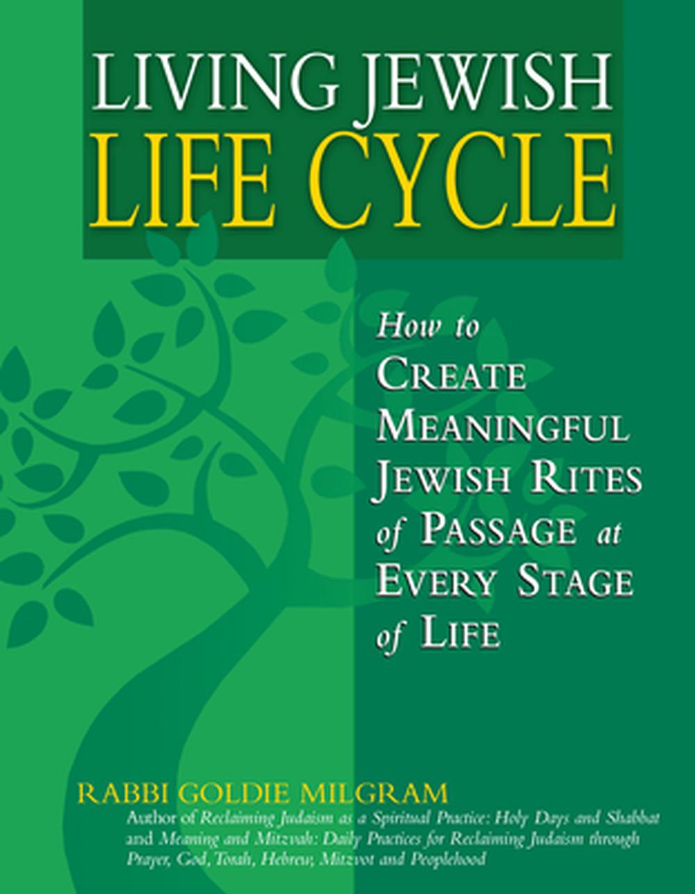 living-jewish-life-cycle-how-to-create-meaningful-jewish-rites-of